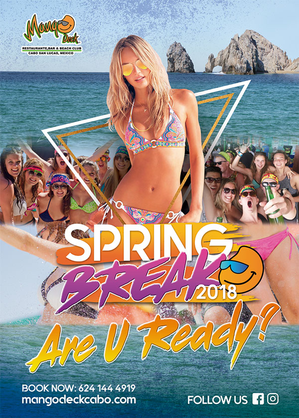 Spring Break 2018!!!  Mango Deck Restaurant & Bar – Cabo 